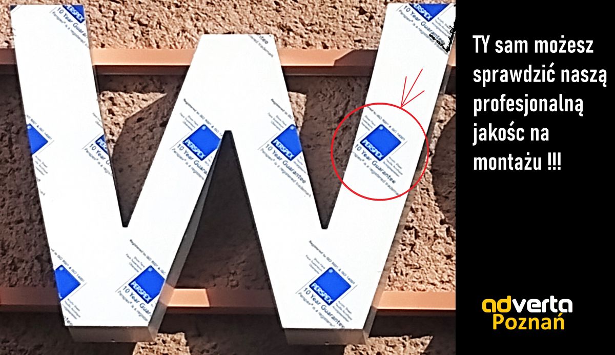 Sam możesz na montażu liter sprawdzić - że zapewniamy najwyższa jakość w branży.