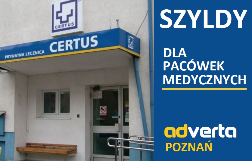Szyldy dla placówek medycznych z Poznania.
